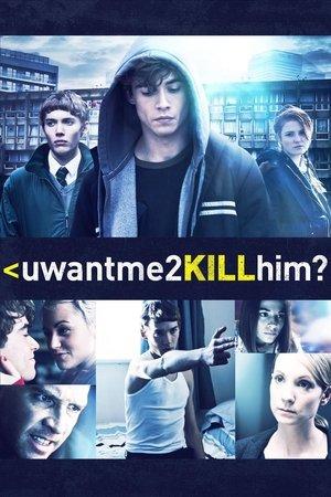 uwantme2killhim? streaming