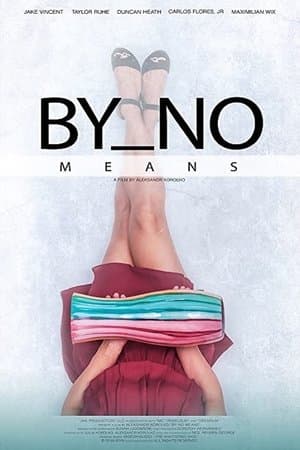 By No Means streaming