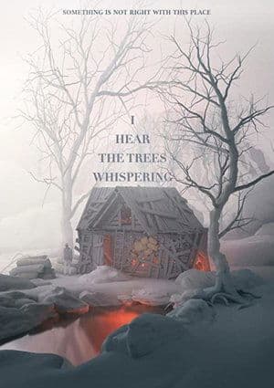 I Hear the Trees Whispering streaming