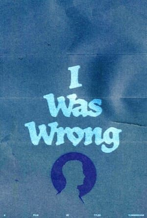 I Was Wrong streaming
