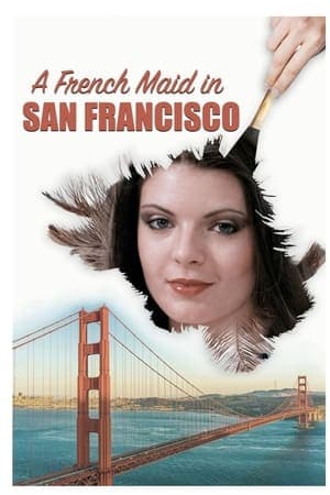 A French Maid in San Francisco streaming