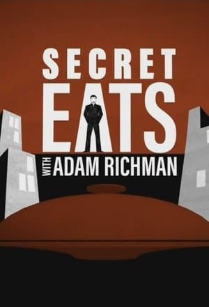 Secret Eats with Adam Richman streaming