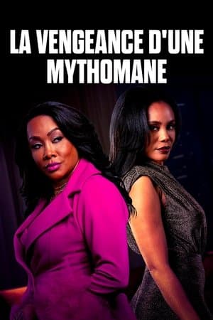 La vengeance d'une mythomane streaming