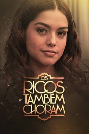 Os Ricos Também Choram streaming