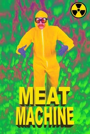 MEAT MACHINE streaming