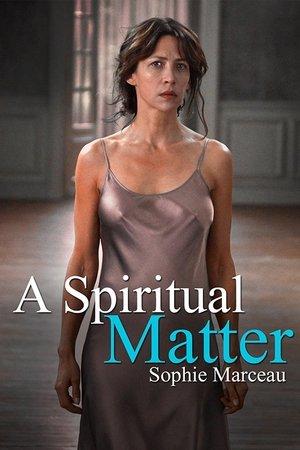 A Spiritual Matter streaming