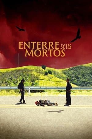Enterre Seus Mortos streaming