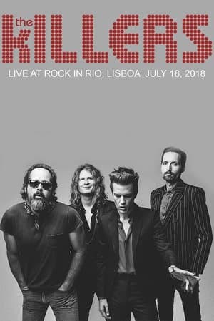 The Killers: Live at Rock in Rio, Lisboa streaming