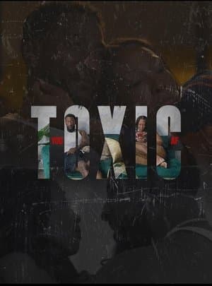 You Toxic A.F. streaming