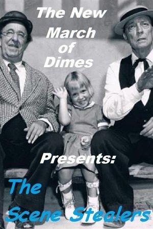 The New March of Dimes Presents: The Scene Stealers streaming