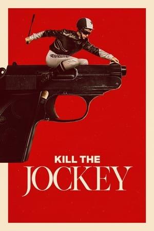 Kill the Jockey streaming
