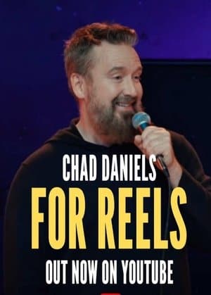Chad Daniels: For Reels streaming