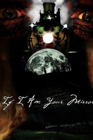 If I Am Your Mirror streaming
