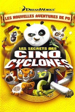 Kung Fu Panda : Les Secrets des cinq Cyclones streaming