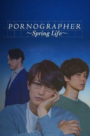 Pornographer - Spring Life streaming