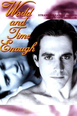 World and Time Enough streaming