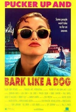 Pucker Up and Bark Like a Dog streaming