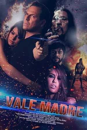 Vale madre streaming