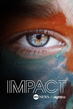Impact x Nightline streaming