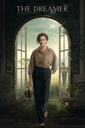 The Dreamer: Becoming Karen Blixen streaming