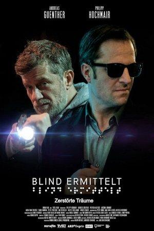 Blind ermittelt: Zerstörte Träume streaming
