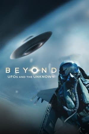 Beyond: UFOS and the Unknown streaming