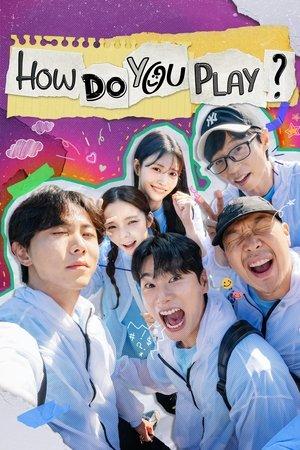 How Do You Play? streaming