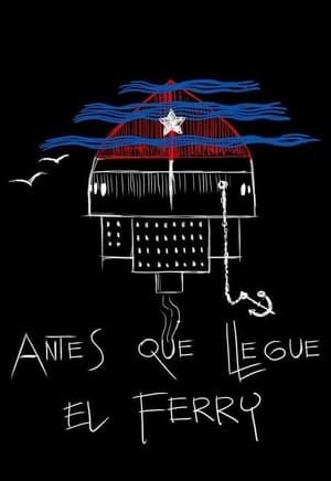 Antes que llegue el ferry streaming