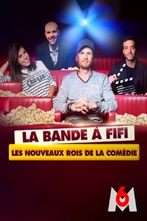 La bande a Fifi: les nouveaux rois de la comedie streaming