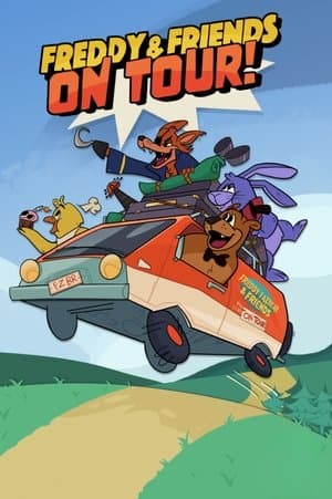 Freddy & Friends: On Tour! streaming