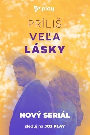 Príliš veľa lásky streaming