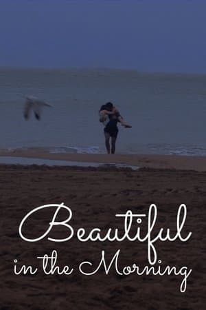 Beautiful in the Morning streaming