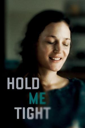Hold Me Tight streaming