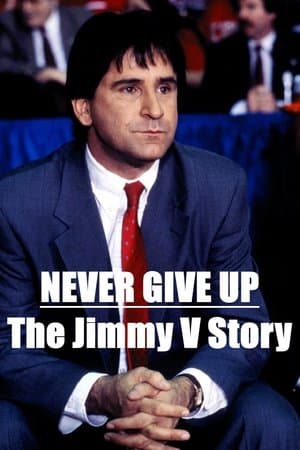 Never Give Up: The Jimmy V Story streaming