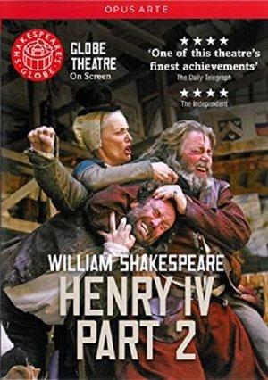 Henry IV, Part 2 - Live at Shakespeare's Globe streaming