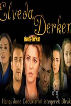 Elveda Derken streaming