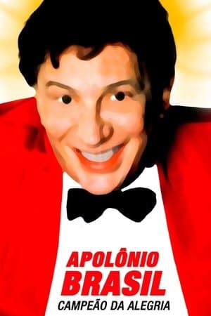 Apolônio Brasil, Campeão da Alegria streaming