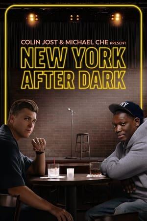 Colin Jost & Michael Che Present: New York After Dark streaming