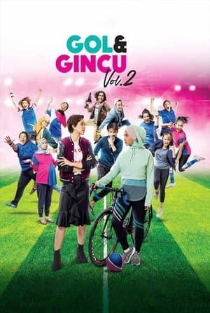 Gol & Gincu Vol. 2 streaming