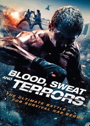 Blood, Sweat And Terrors streaming