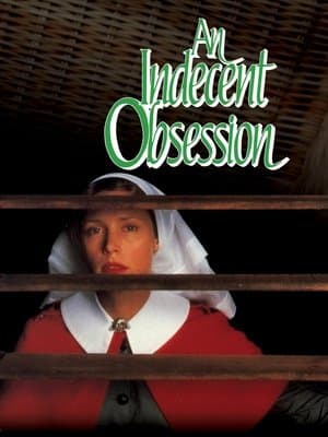 An Indecent Obsession streaming