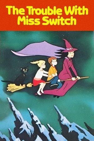 The Trouble with Miss Switch streaming