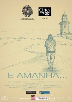 E Amanhã... streaming