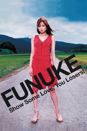 Funuke: Show Some Love, You Losers! streaming
