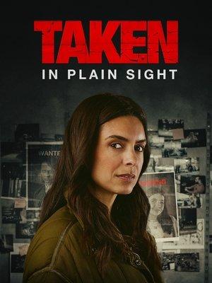 Taken in Plain Sight streaming