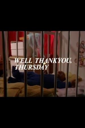Well Thank You, Thursday streaming