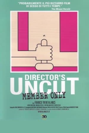 UnCut: Member Only streaming