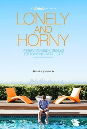Lonely and Horny streaming