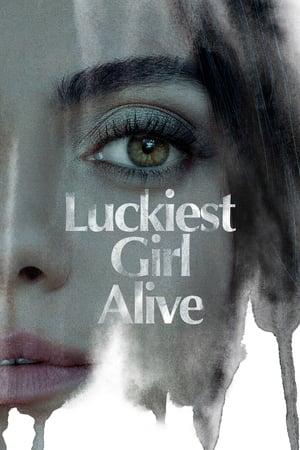 Luckiest Girl Alive streaming