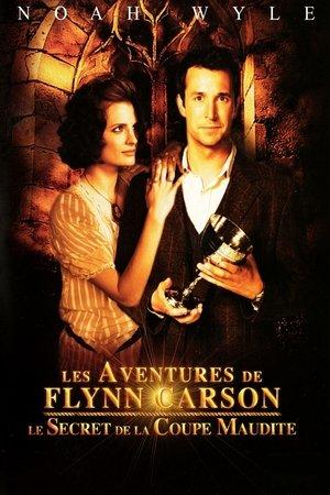 Les Aventures de Flynn Carson : Le Secret de la coupe maudite streaming